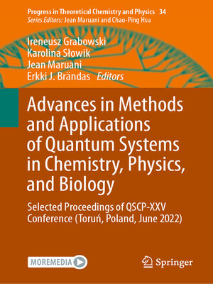 cover image of Advances in Methods and Applications of Quantum Systems in Chemistry, Physics, and Biology